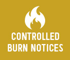Controlled burn notices